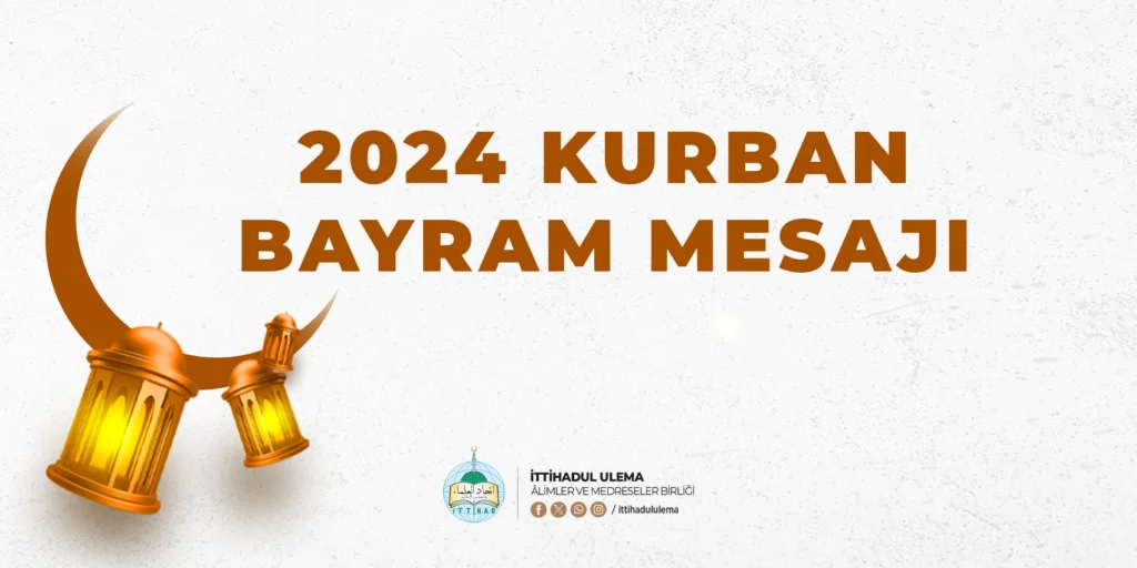 2024 Kurban Bayramı Mesajı