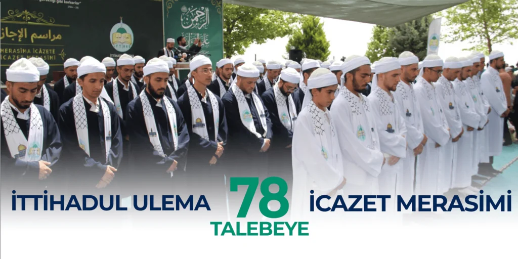 78 TALEBEMİZE İCAZET MERASİMİ